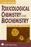 Stock image for Toxicological Chemistry and Biochemistry, Third Edition (Toxicological Chemistry & Biochemistry) for sale by Chiron Media