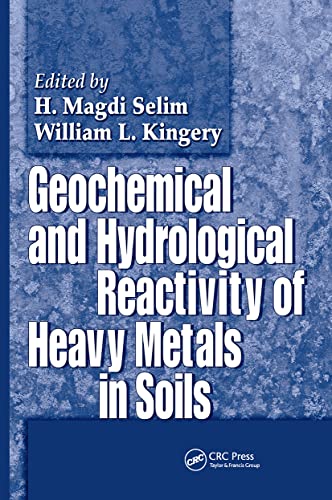 Stock image for Geochemical and Hydrological Reactivity of Heavy Metals in Soils for sale by BooksRun