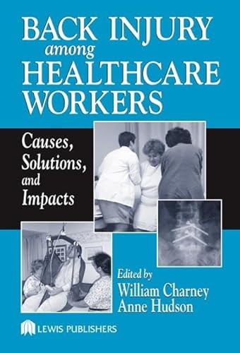 9781566706315: Back Injury Among Healthcare Workers: Causes, Solutions, and Impacts