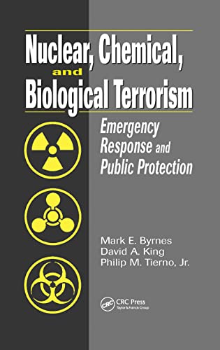 Stock image for Nuclear, Chemical, and Biological Terrorism: Emergency Response and Public Protection for sale by Wonder Book