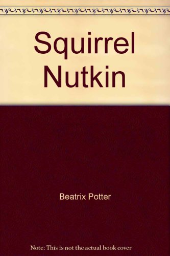 Stock image for Squirrel Nutkin for sale by Better World Books