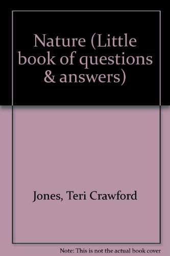 Nature (Little book of questions & answers) (9781566740142) by Jones, Teri Crawford