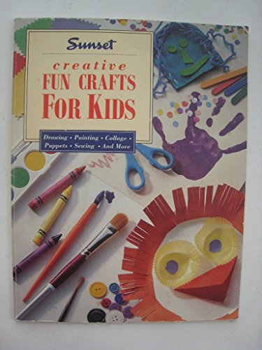 Beispielbild fr Sunset Creative Fun Crafts for Kids zum Verkauf von Better World Books