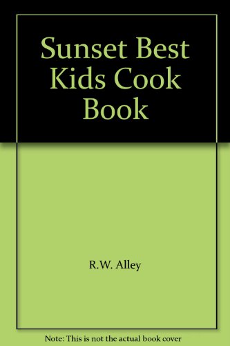 Stock image for Sunset Best Kids Cook Book for sale by Wonder Book
