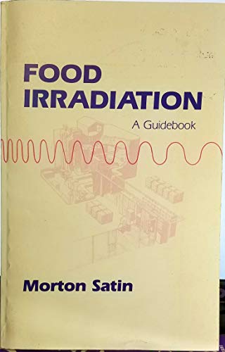 Stock image for Food Irradiation: A Guidebook for sale by Hay-on-Wye Booksellers