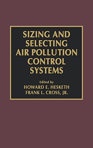 Stock image for Sizing and Selecting Air Pollution Control Systems for sale by Better World Books