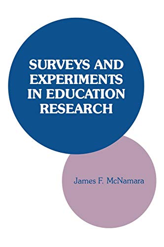Stock image for Surveys and Experiments in Education Research for sale by Better World Books: West