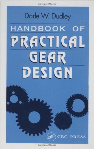 Stock image for Handbook of Practical Gear Design (Mechanical Engineering (CRC Press Hardcover)) for sale by Mispah books