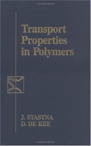 Beispielbild fr Transport Properties in Polymers zum Verkauf von Hay-on-Wye Booksellers