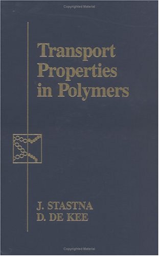 Stock image for Transport Properties in Polymers for sale by Hay-on-Wye Booksellers