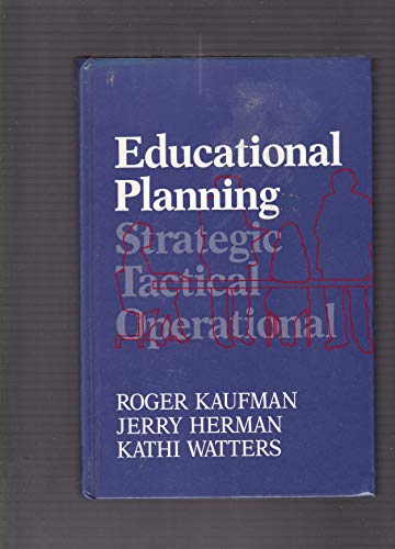 Beispielbild fr Educational Planning: Strategic, Tactical, and Operational zum Verkauf von ThriftBooks-Atlanta