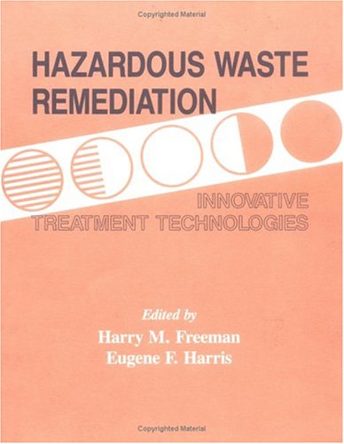 9781566763011: Hazardous Waste Remediation: Innovative Treatment Technologies