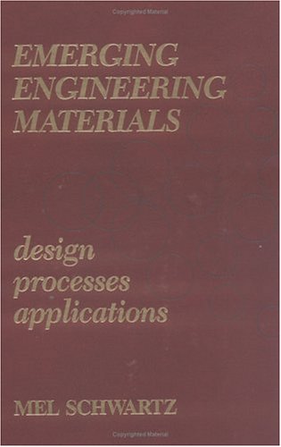 9781566763141: Emerging Engineering Materials: esign, Processes and Applications