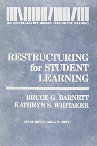 Stock image for Restructuring for Student Learning (The School Leader's Library) for sale by Colorado's Used Book Store