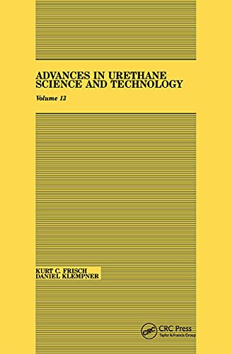 Stock image for 13: Advances in Urethane: Science & Technology, Volume XIII: v. 13 for sale by Chiron Media