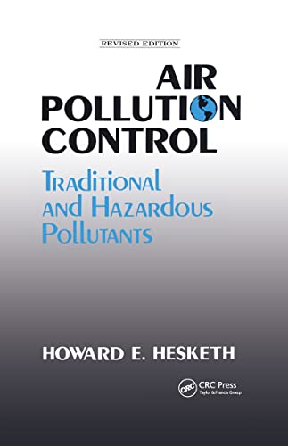 9781566764131: Air Pollution Control: Traditional Hazardous Pollutants, Revised Edition