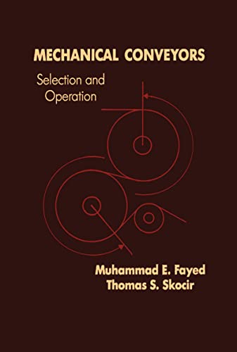 9781566764162: Mechanical Conveyors: Selection and Operation