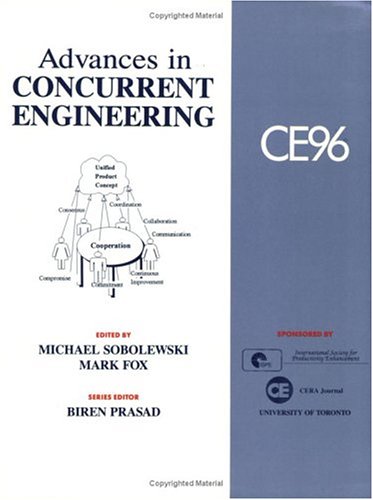 Stock image for Advances in Concurrent Engineering : CE96 Proceedings for sale by Better World Books