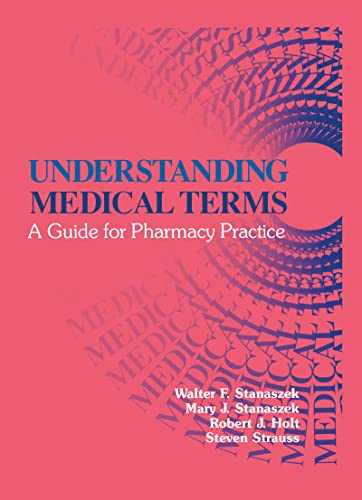 Beispielbild fr Understanding Medical Terms : A Guide for Pharmacy Practice, Second Edition zum Verkauf von Better World Books