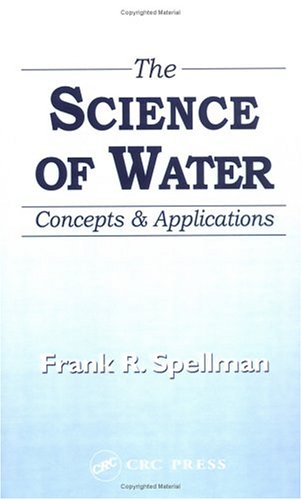 Stock image for The Science of Water: Concepts and Applications for sale by Bingo Used Books