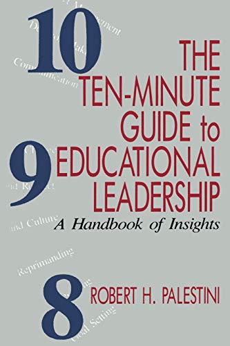 Imagen de archivo de The Ten-Minute Guide to Educational Leadership a la venta por Ergodebooks