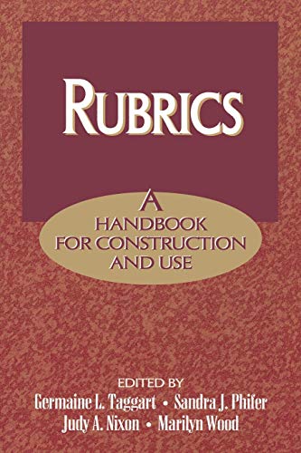 9781566766524: Rubrics: A Handbook for Construction and Use