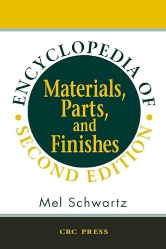Stock image for Encyclopedia and Handbook of Materials, Parts, and Finishes for sale by Better World Books: West