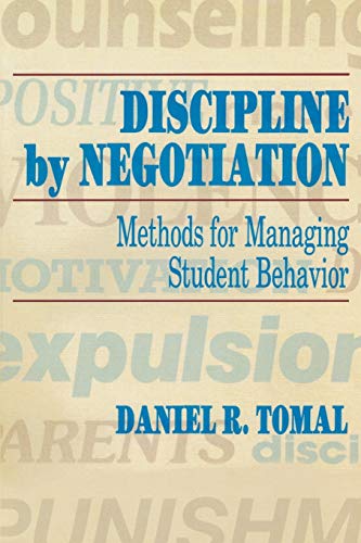 Stock image for Discipline by Negotiation: Methods for Managing Student Behavior (The Concordia University Leadership Series) for sale by HPB-Red