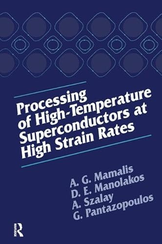 Stock image for Processing of High-Temperature Superconductors at High Strain for sale by Revaluation Books