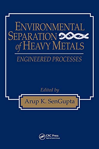 Stock image for Environmental Separation of Heavy Metals: Engineering Processes for sale by Chiron Media