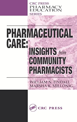 Imagen de archivo de Pharmaceutical Care : Insights from Community Pharmacists a la venta por Better World Books