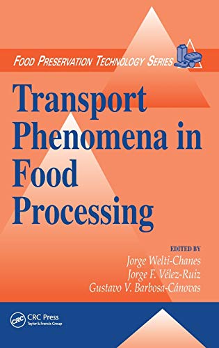 Beispielbild fr Transport Phenomena in Food Processing (Food Preservation Technology) zum Verkauf von Chiron Media