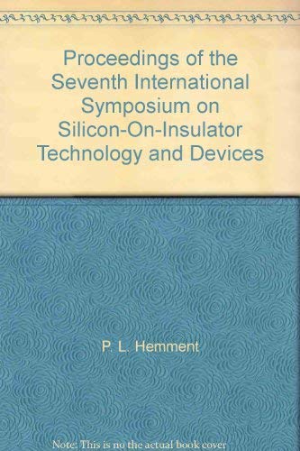 9781566771535: Proceedings of the Seventh International Symposium on Silicon-on-Insulator Technology and Devices