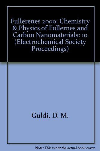 Stock image for Fullerenes 2000: Chemistry & Physics of Fullerenes and Carbon Nanomaterials: 10 (Electrochemical Society Proceedings 2000-12) for sale by Zubal-Books, Since 1961