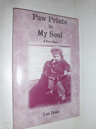 Stock image for Paw Prints in My Soul: A True Story for sale by Goodwill of Colorado