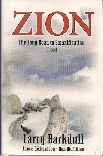 Zion: The long road to sanctification (9781566846523) by Barkdull, Larry