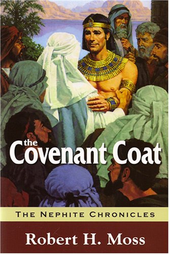 Imagen de archivo de The Covenant Coat, The Nephite Chronicles, Book 1 a la venta por Jenson Books Inc