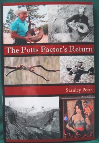 9781566846820: The Potts Factor's Return (The Potts' Factor Versus Murphy's Law, Volume 3)