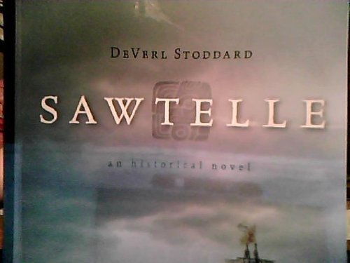 Stock image for Sawtelle an historical novel for sale by Jenson Books Inc