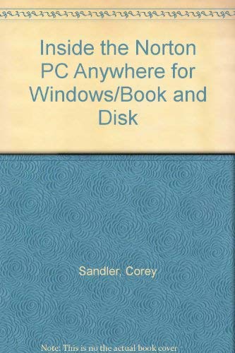 Stock image for Inside the Norton PC Anywhere for Windows/Book and Disk for sale by Ergodebooks