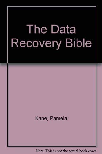 Imagen de archivo de The Data Recovery Bible, Preventing and Surviving Computer Crashes/Book and Disk a la venta por Wonder Book