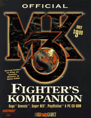 Stock image for Official Mortal Kombat (tm) 3 Fighter's Kompanion (Official Strategy Guides) for sale by HPB Inc.