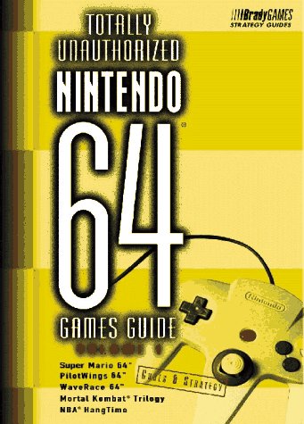 9781566866316: Totally Unauthorized Nintendo 64 Games Guide, Volume 1