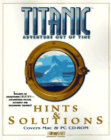 Imagen de archivo de Titanic: Adventure Out of Time: Hints & Solutions a la venta por ThriftBooks-Dallas