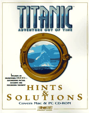 Stock image for Titanic: Adventure Out of Time: Hints & Solutions for sale by ThriftBooks-Dallas