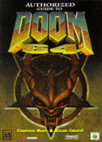 Authorized Guide to Doom 64 (Bradygames) (9781566867085) by Wessel, Craig