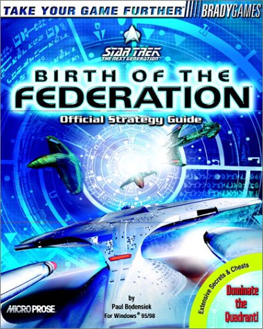 Imagen de archivo de Star Trek: The Next Generation Birth of the Federation Official Strategy Guide (Brady Games) a la venta por Goodwill