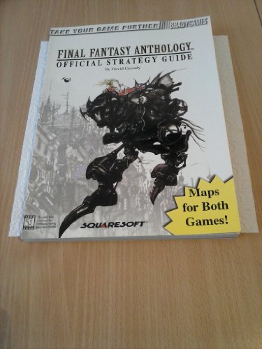 Final Fantasy Anthology Official Strategy Guide (Brady Games) (9781566869256) by Cassady, David