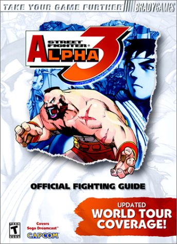 Street Fighter Alpha 3: Official Fighting Guide (Brady Games) (9781566869546) by Melloy, Kevin; Schmidt, Ken