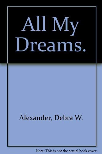 Stock image for All My Dreams: A Story for Teenage Victims of Crime or Trauma for sale by Top Notch Books